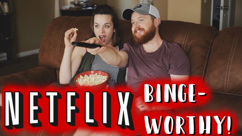 what show should i binge on netflix